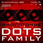 Многоточие: Dots Family Fuckt #1 (2005)